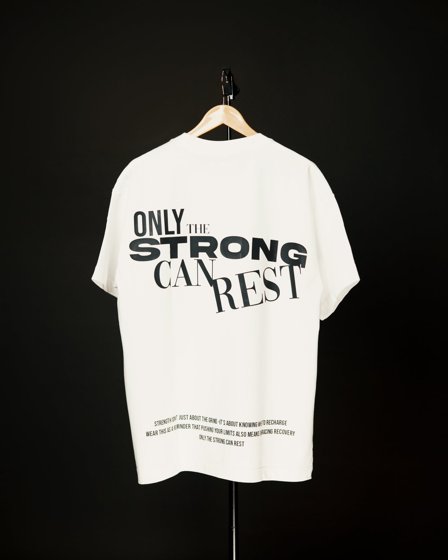 ONLY THE STRONG CAN REST